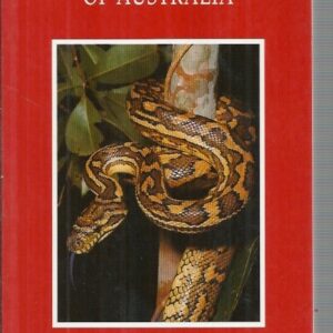 Photographic Guide to Snakes & Other Reptiles of Australia