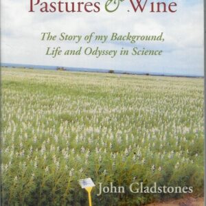 Days of Lupins, Pastures and Wine: The Story of My Background, Life and Odyssey in Science