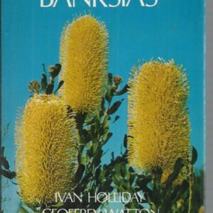 Field Guide to Banksias, A