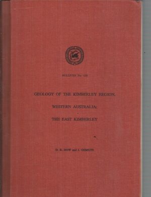 Geology of the Kimberley Region, Western Australia: The East Kimberley