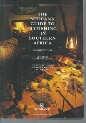Nedbank Guide to Flyfishing in Southern Africa, The