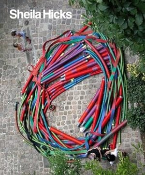 Sheila Hicks: 50 Years