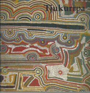 Tjukurrpa - Desert Dreamings : Aboriginal art from Central Australia (1971-1993)