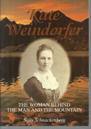 Kate Weindorfer: The Woman Behind the Man and The Mountain