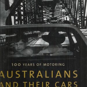 Australians and Their Cars: 100 Years of Motoring