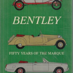 BENTLEY: Fifty Years of the Marque