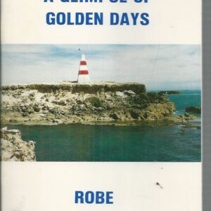 Glimpse of Golden Days, A: Robe