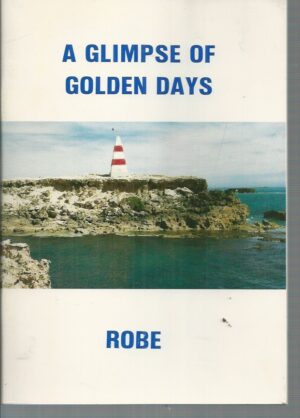 Glimpse of Golden Days, A: Robe