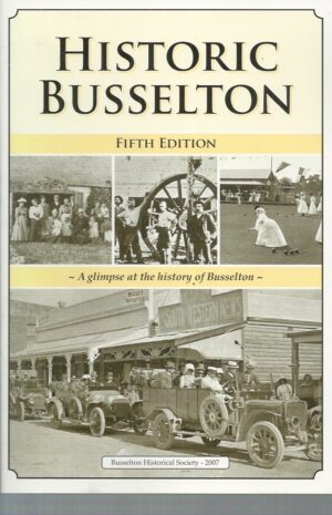 Historic Busselton: A glimpse at the history of Busselton