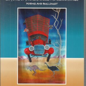 Lets Not Cheat About the Bush : 100 Years of Yarns, Stories, Photos, Drawings, Poems and Bulldust