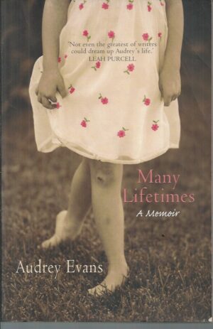 Many Lifetimes : A Memoir
