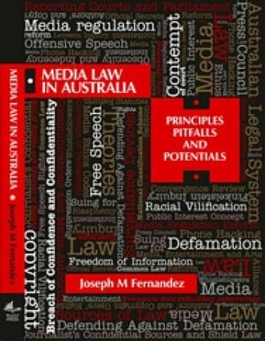 Media Law in Australia : Principles, pitfalls and potentials