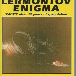Mikhail Lermontov Enigma, The : ‘Facts’ After 12 Years of Speculation