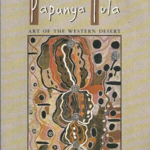 Papunya Tula: Art of the Western Desert