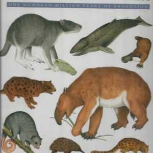 Prehistoric Mammals of Australia and New Guinea: One Hundred Million Years of Evolution