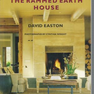 Rammed Earth House, The  (Revised Edition)