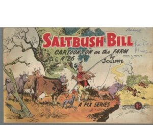 SALTBUSH BILL : Cartoon Fun on the Farm No. 26