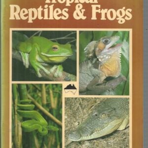 Australian Tropical Reptiles and Frogs