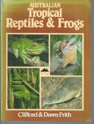 Australian Tropical Reptiles and Frogs