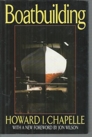 Boatbuilding: A Complete Handbook of Wooden Boat Construction (Revised)