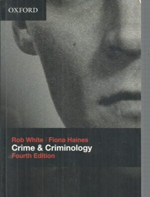 Crime and Criminology 4th Edition