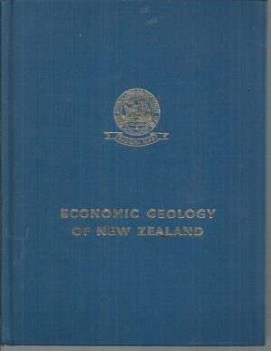 Economic Geology of New Zealand [The T.J. McKee Memorial Volume; No.4 ]
