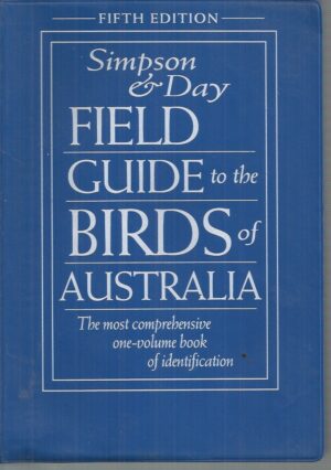 Field Guide to the Birds of Australia; The most comprehensive one-volume book of identifiation (Fifth Edition)