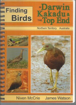 Finding birds in Darwin, Kakadu and the Top End, Northern Territory, Australia