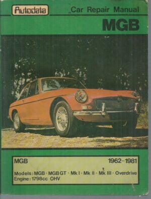 MGB : Autodata Car Manual 1962-81