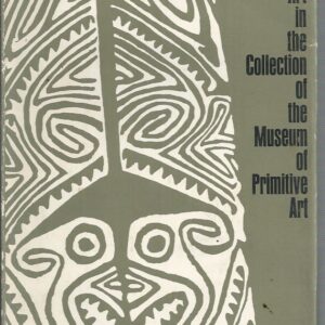 New Guinea Art in the Collection of the Museum of Primitive Art
