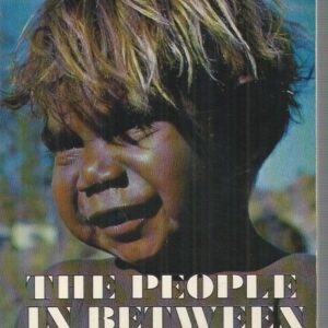 People in between, The : The Pitjantjatjara people of Ernabella