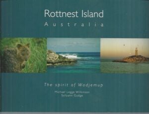 Rottnest Island Australia: The Spirit of Wadjemup