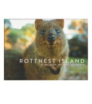 Rottnest Island: Kingdom of the Quokka
