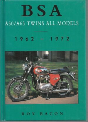 BSA A50/A65 Twins: All Models 1962 - 1972