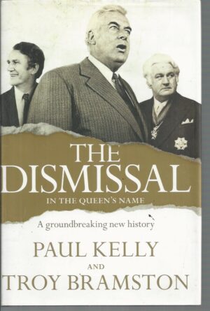 DISMISSAL, THE : In the Queen's Name