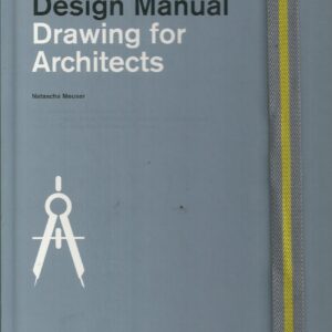 Drawing for Architects: Construction and Design Manual
