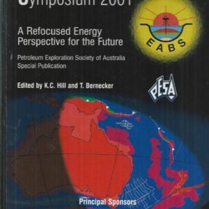 Eastern Australasian Basins Symposium 2001 : A Refocused energy perspective for the future