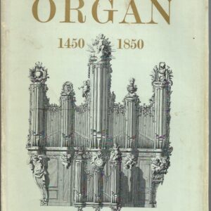 European Organ 1450 to 1850, The