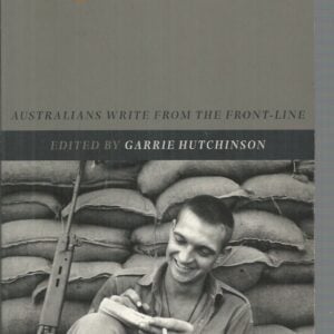 Eyewitness: Australians Write from the Front-Line
