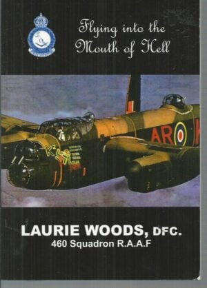 Flying into the Mouth of Hell (Signed by Author)