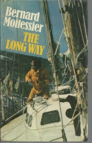Long Way, The : Non Stop and Solo Around the World