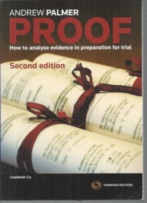 PROOF: How to Analyse Evidence in Preparation for Trial