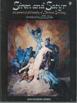 Siren and Satyr: The personal philosophy of Norman Lindsay
