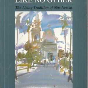 Town like No Other, A: The Living Tradition of New Norcia