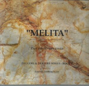 "MELITA" Diggers & dealers series ; bk. 1.