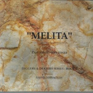 “MELITA” Diggers & dealers series ; bk. 1.