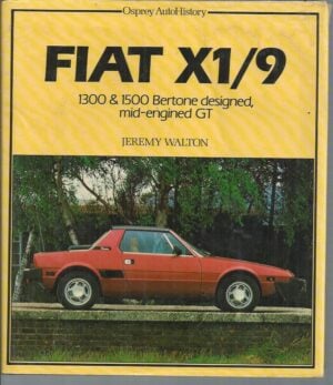 Fiat X1/9: 1300 & 1500 Bertone designed, mid-engined GT