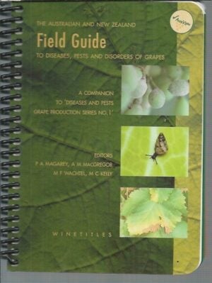Field Guide to Disorders of Grapes for Australia and New Zealand