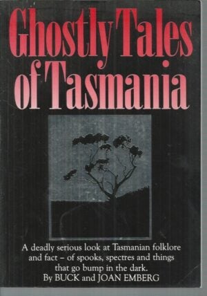 Ghostly Tales of Tasmania