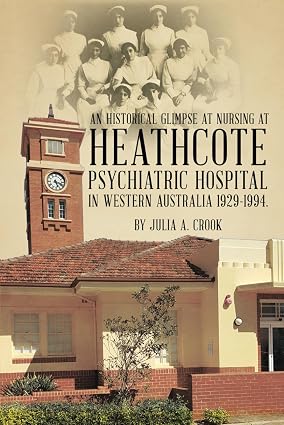 Heathcote Hospital In Western Australia 1929-1994: An historical glimpse at nursing